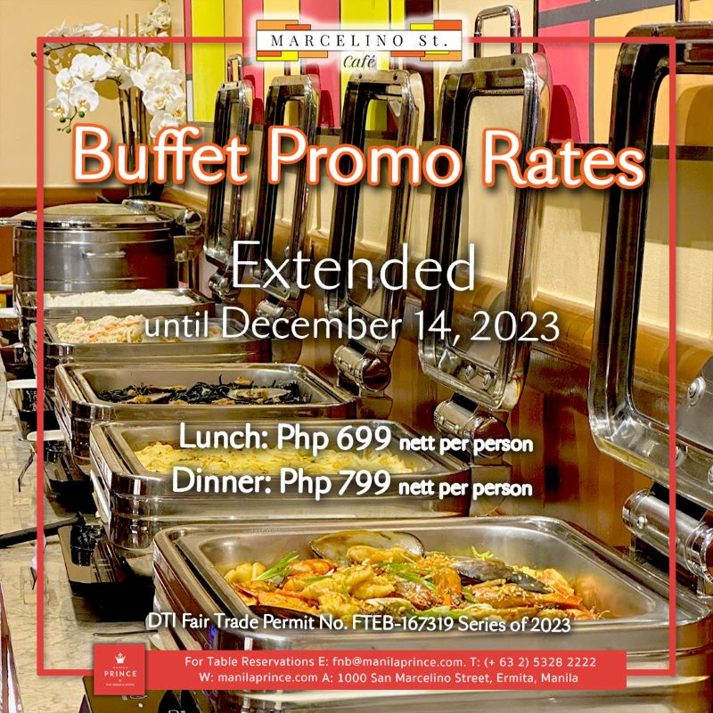 Marcelino Street Cafe Buffet Promo Rates – Manila Prince Hotel